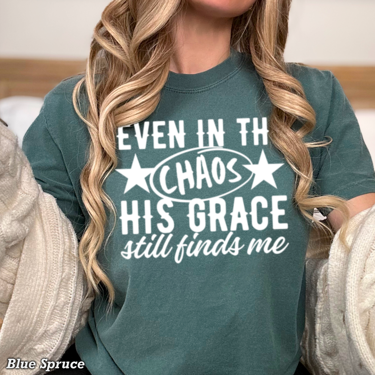 Even In The Chaos Comfort Color Graphic Tee