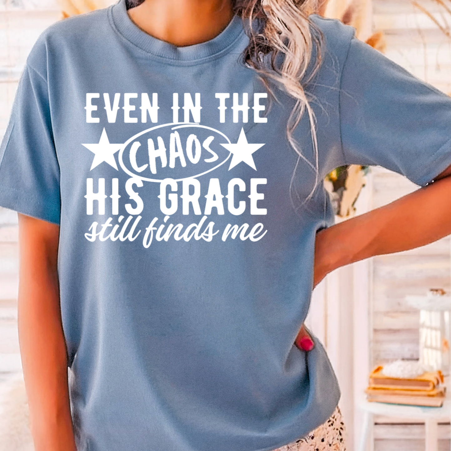 Even In The Chaos Comfort Color Graphic Tee