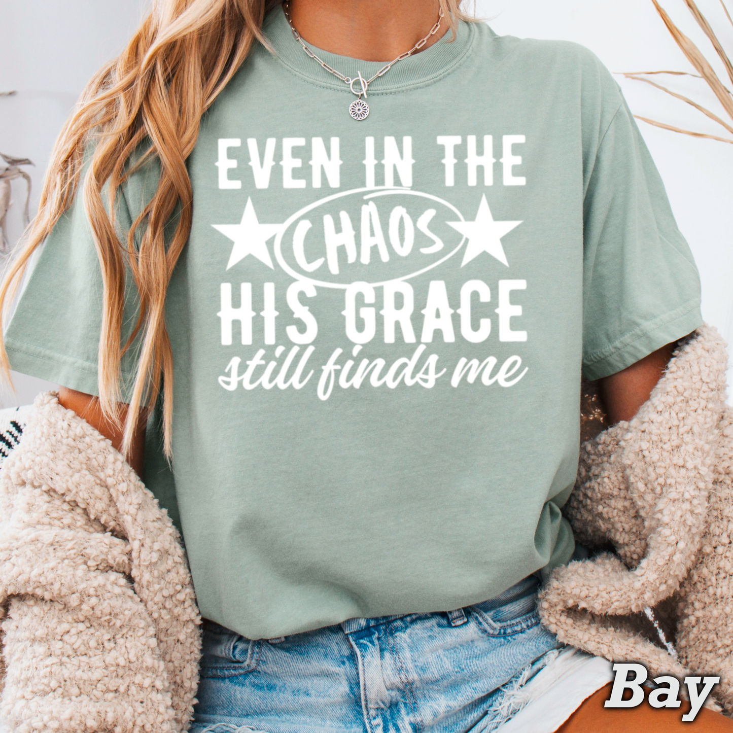 Even In The Chaos Comfort Color Graphic Tee