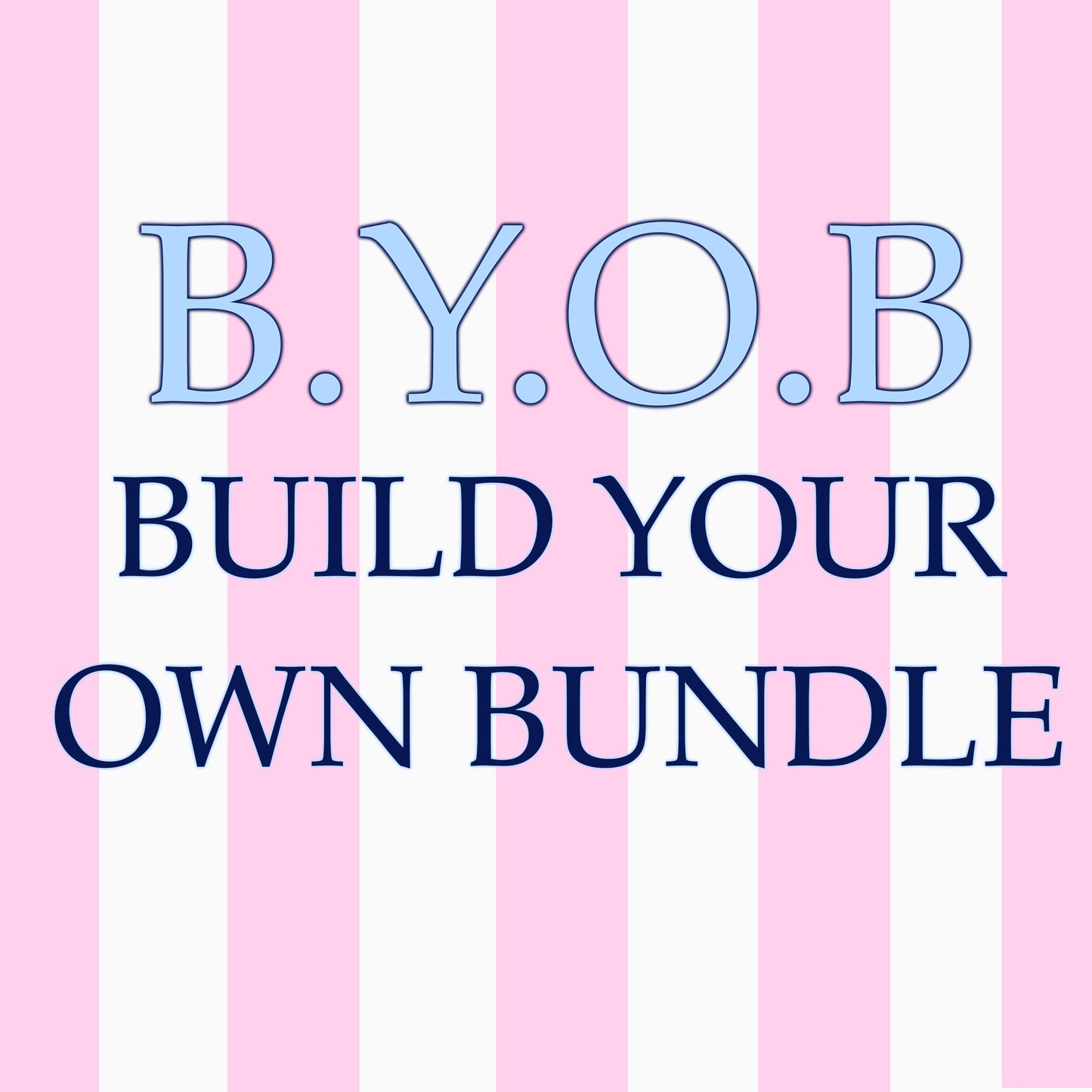 B.Y.O.B