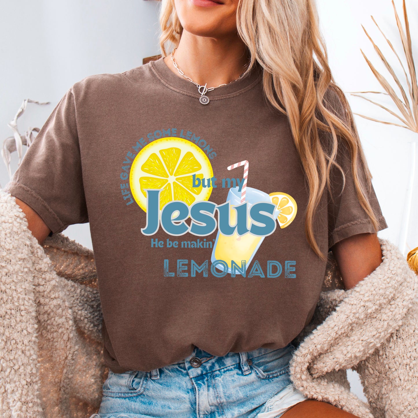 Jesus Be Makin Lemonade Comfort Color Graphic Tee
