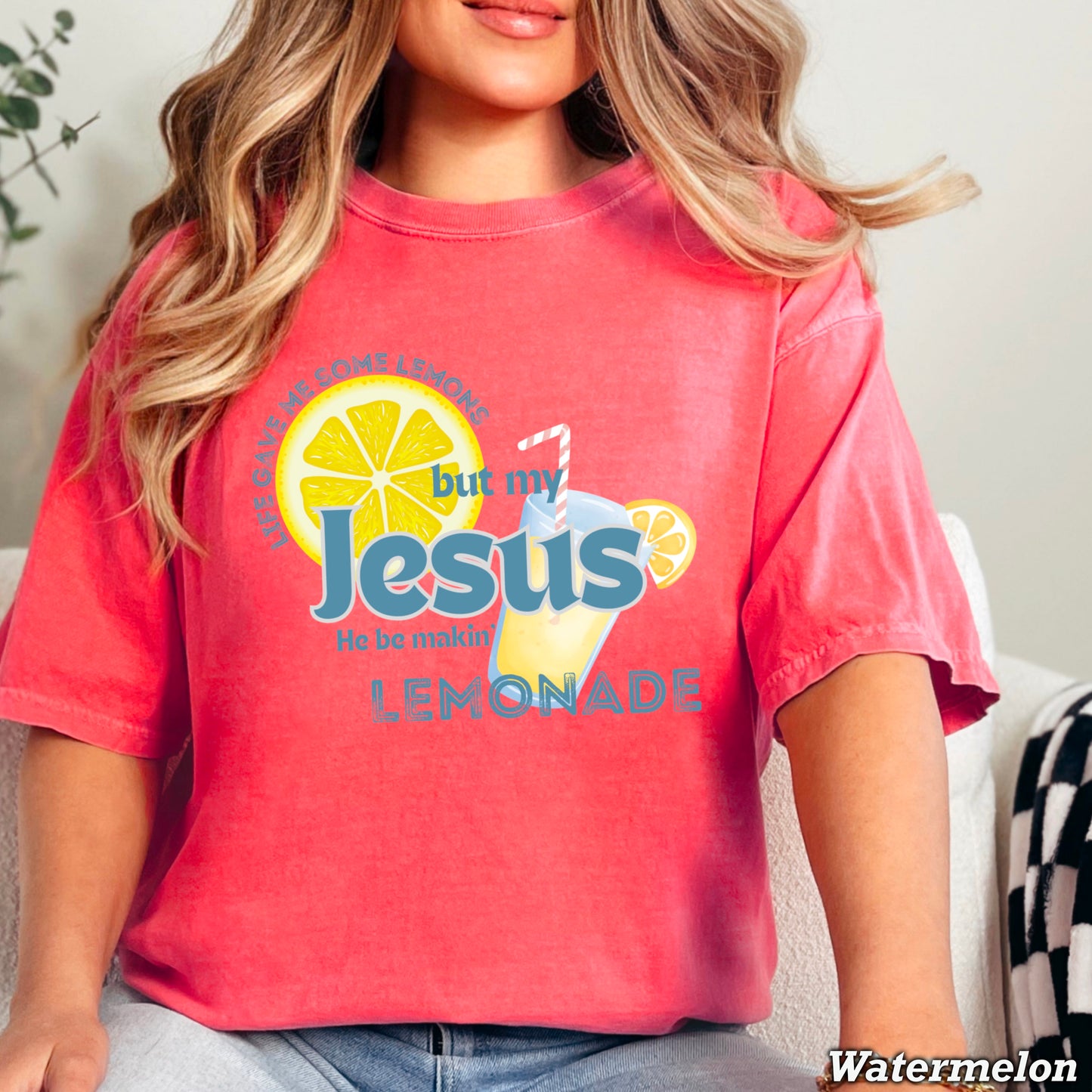Jesus Be Makin Lemonade Comfort Color Graphic Tee