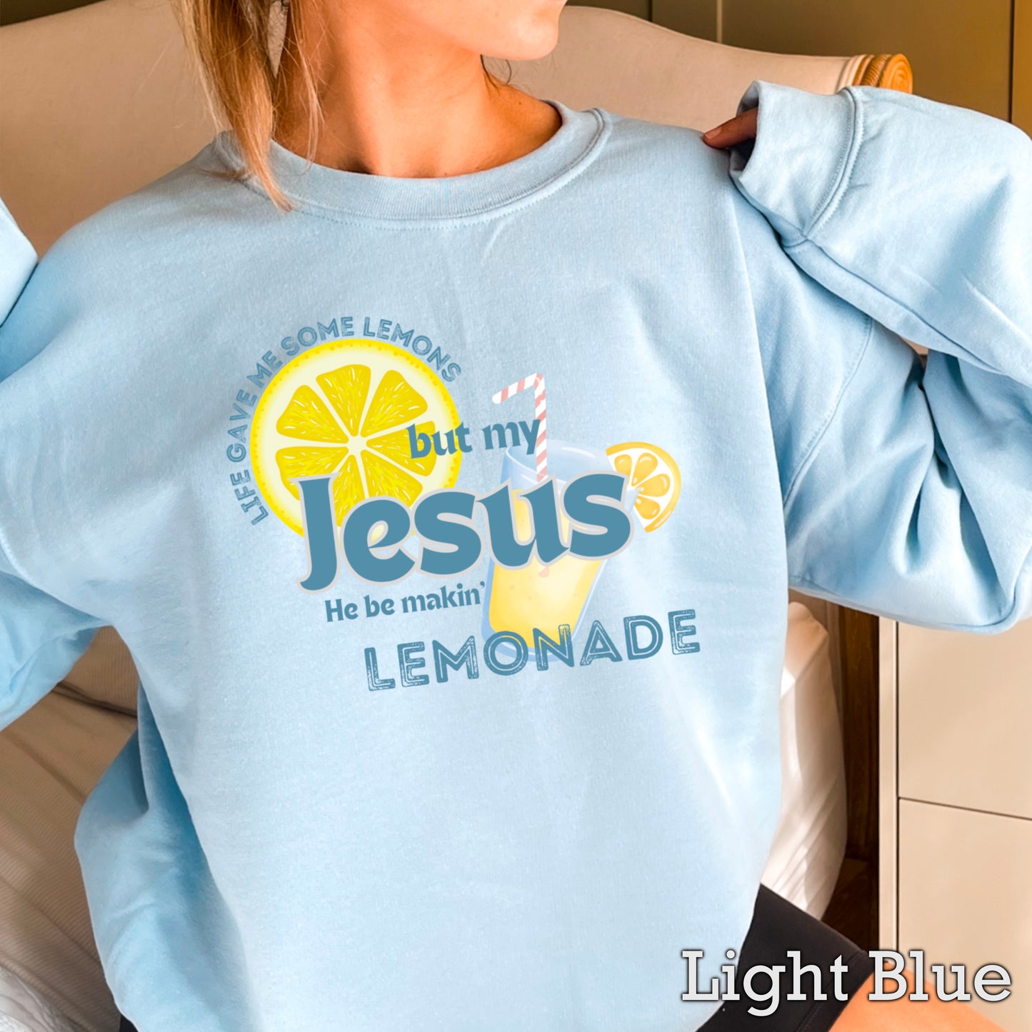 Jesus Be Makin Lemonade Graphic Crewneck Sweatshirt