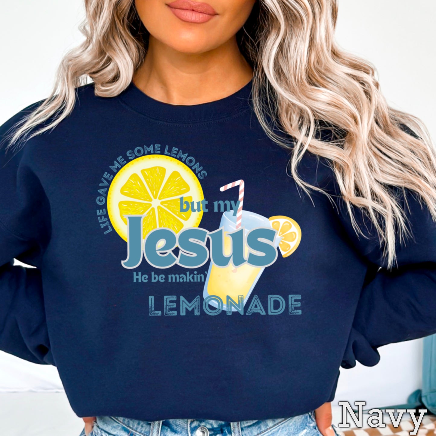 Jesus Be Makin Lemonade Graphic Crewneck Sweatshirt