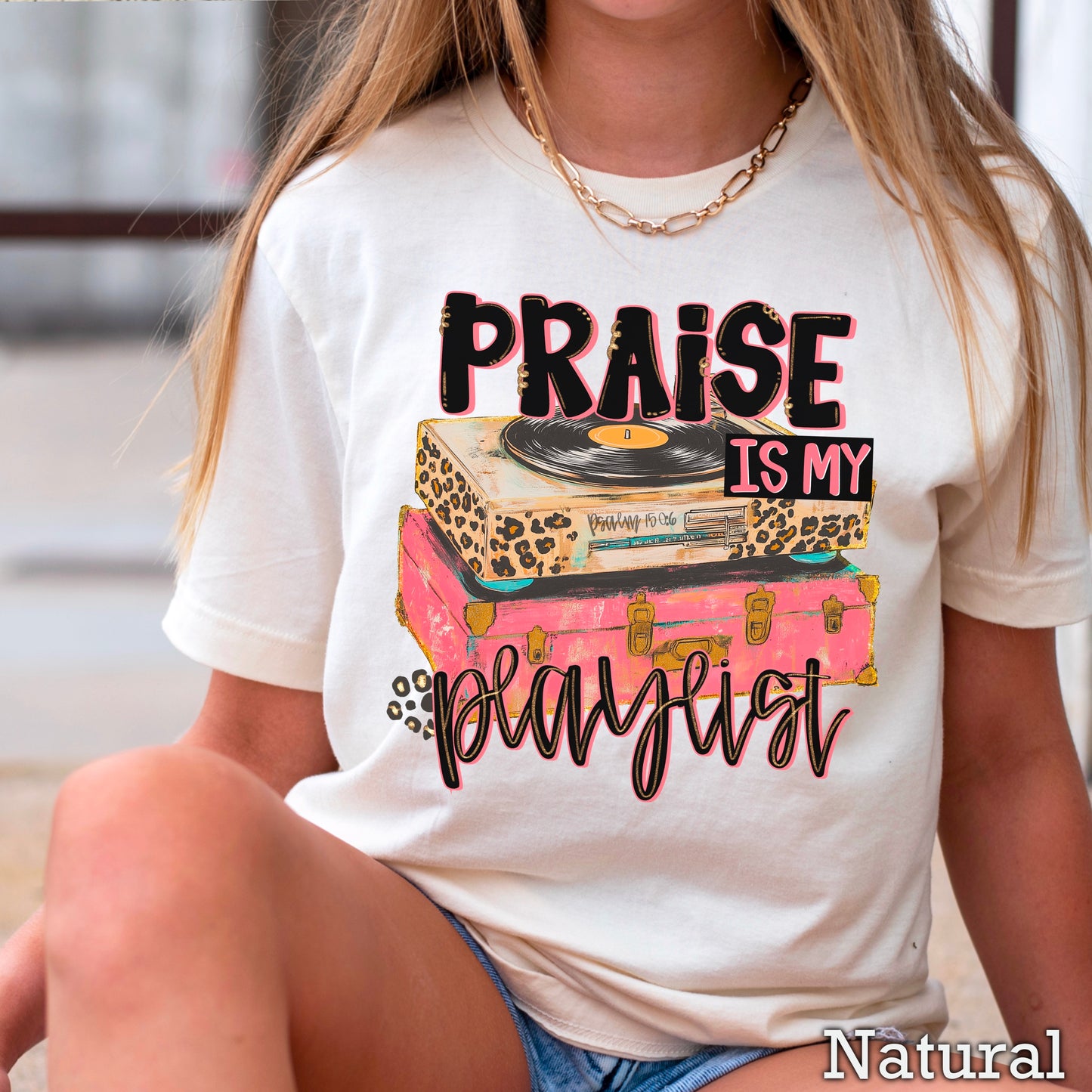 Praise Is My Playlist DTF Transfer