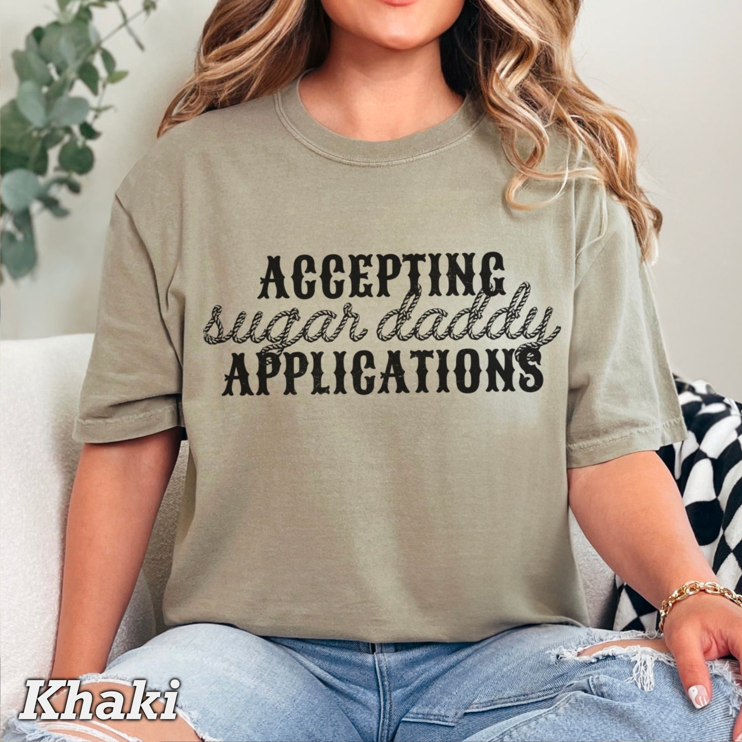 Accepting Sugar Daddy Applications Comfort Color Graphic Tee