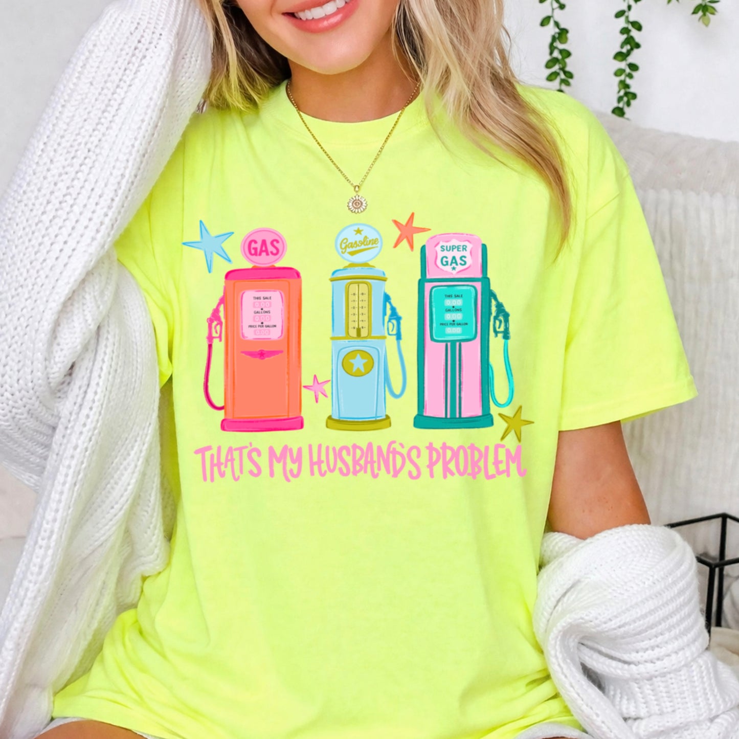 That’s My Husbands Problem Gas Station Comfort Color Graphic Tee