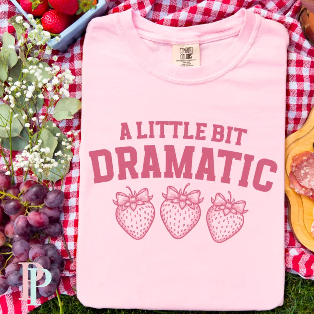 A Bit Dramatic Comfort Color Graphic Tee
