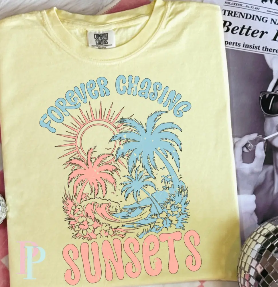 Forever Chasing Sunsets DTF Transfer