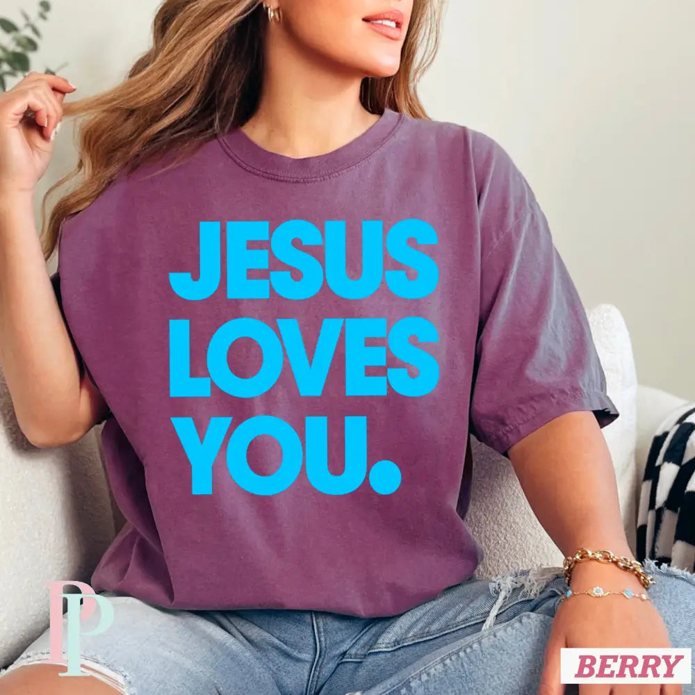 Jesus Loves You Comfort Color Graphic Tee BERRY / SMALL