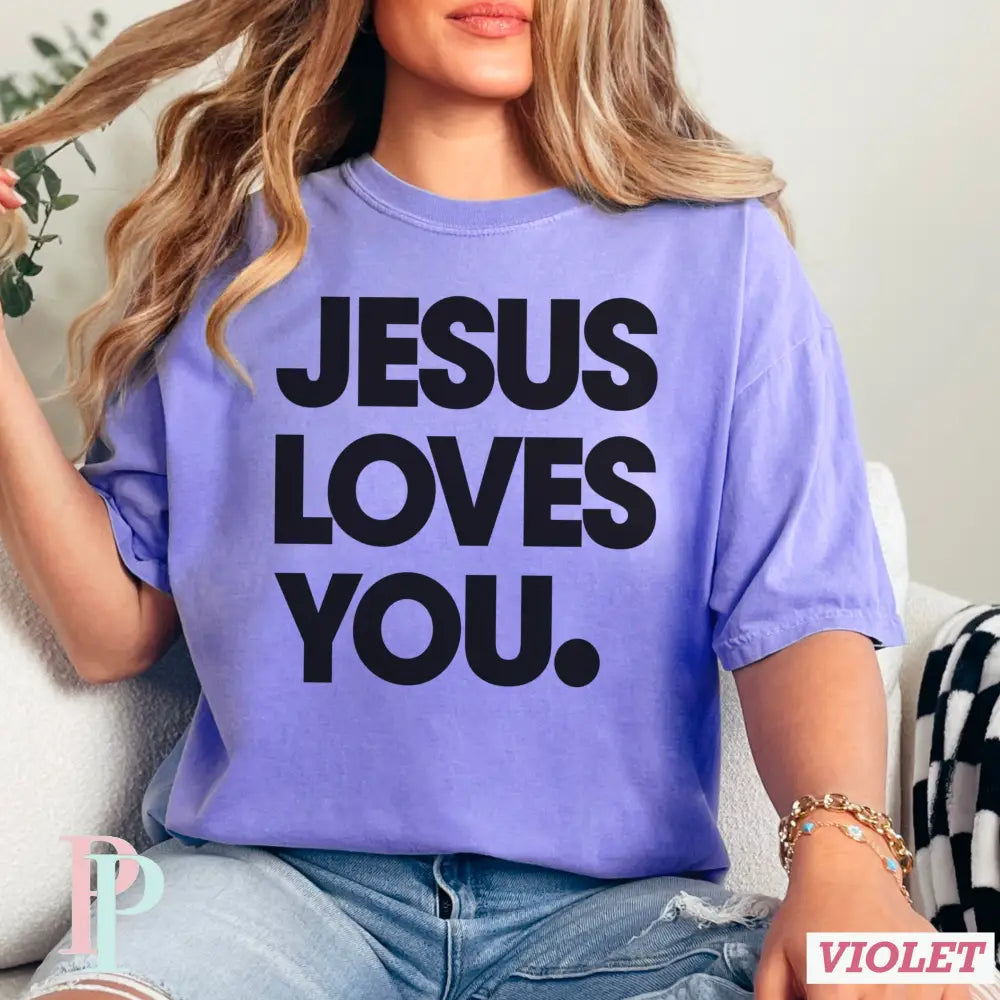 Jesus Loves You Comfort Color Graphic Tee VIOLET / SMALL