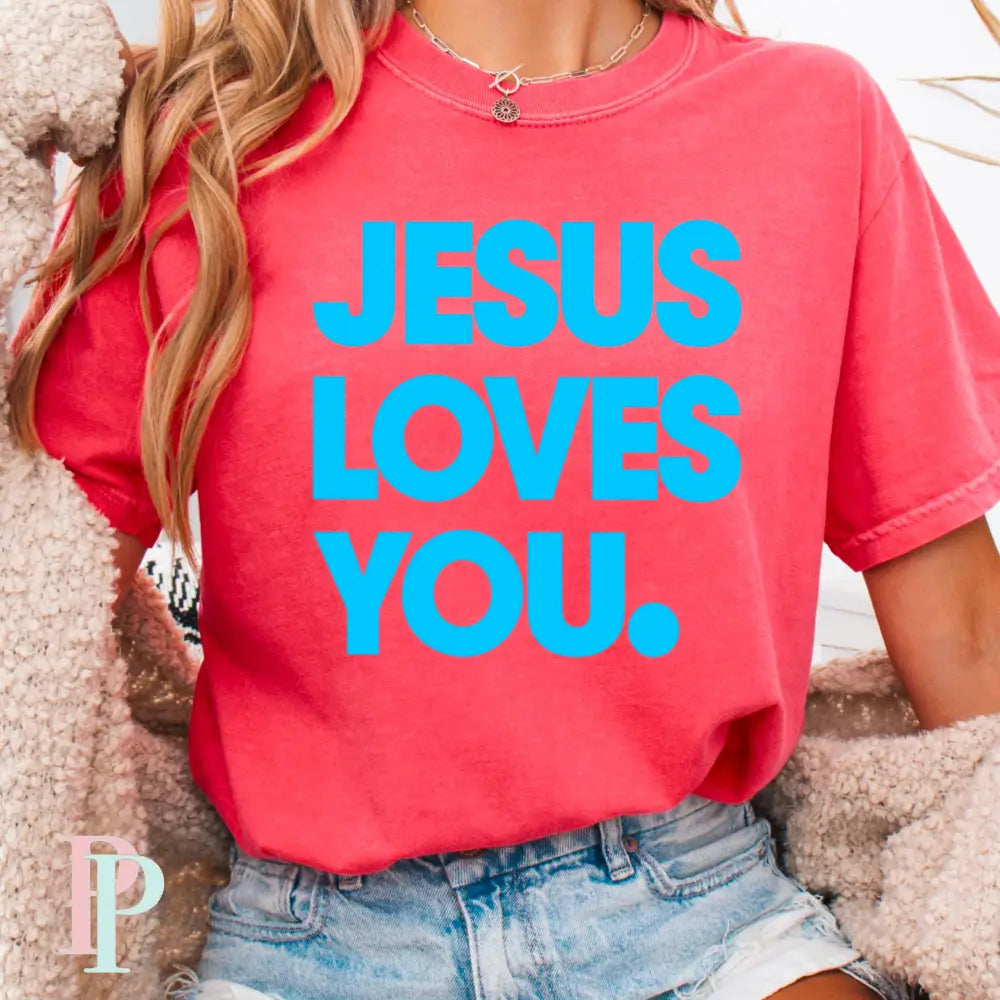 Jesus Loves You Comfort Color Graphic Tee WATERMELON / SMALL