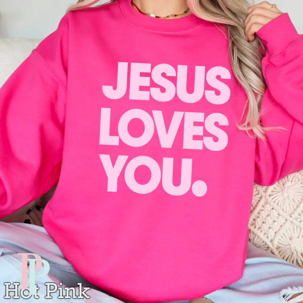 Jesus Loves You Crewneck Sweatshirt