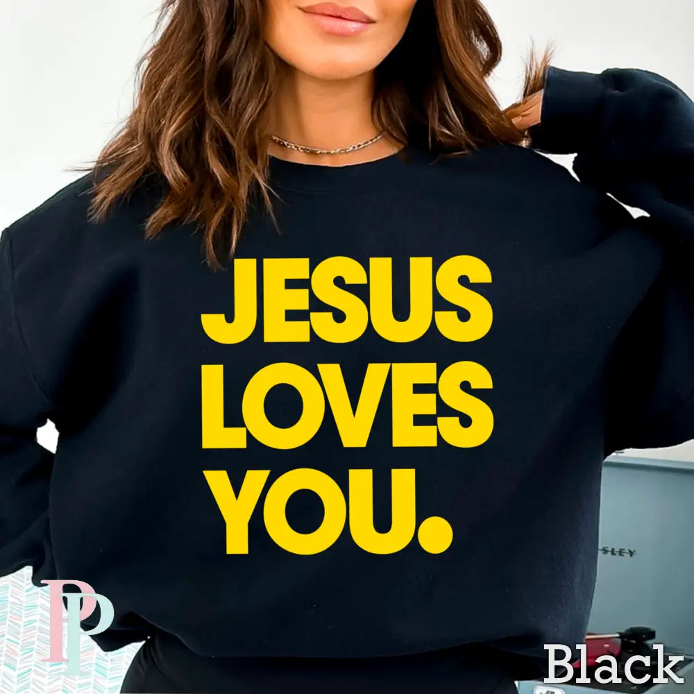 Jesus Loves You Crewneck Sweatshirt Black / Small