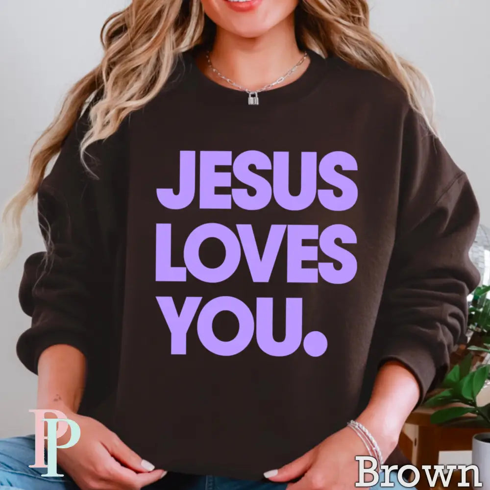 Jesus Loves You Crewneck Sweatshirt Brown / Small