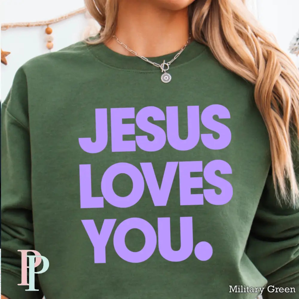 Jesus Loves You Crewneck Sweatshirt Military Green / Small