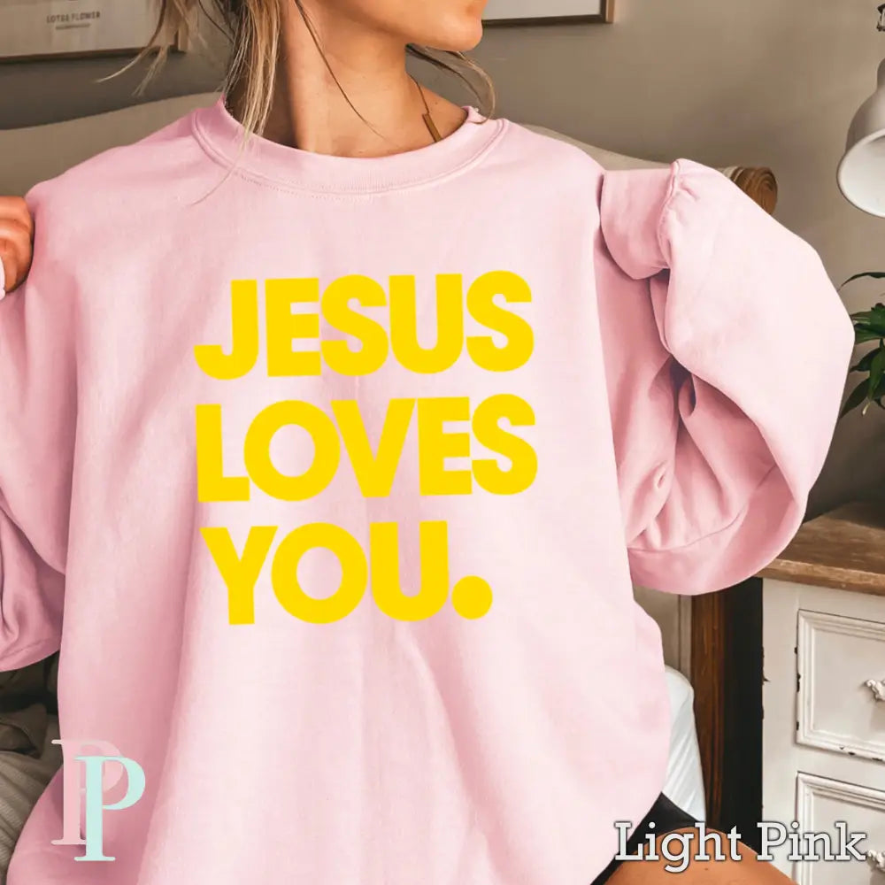 Jesus Loves You Crewneck Sweatshirt Pink / Small