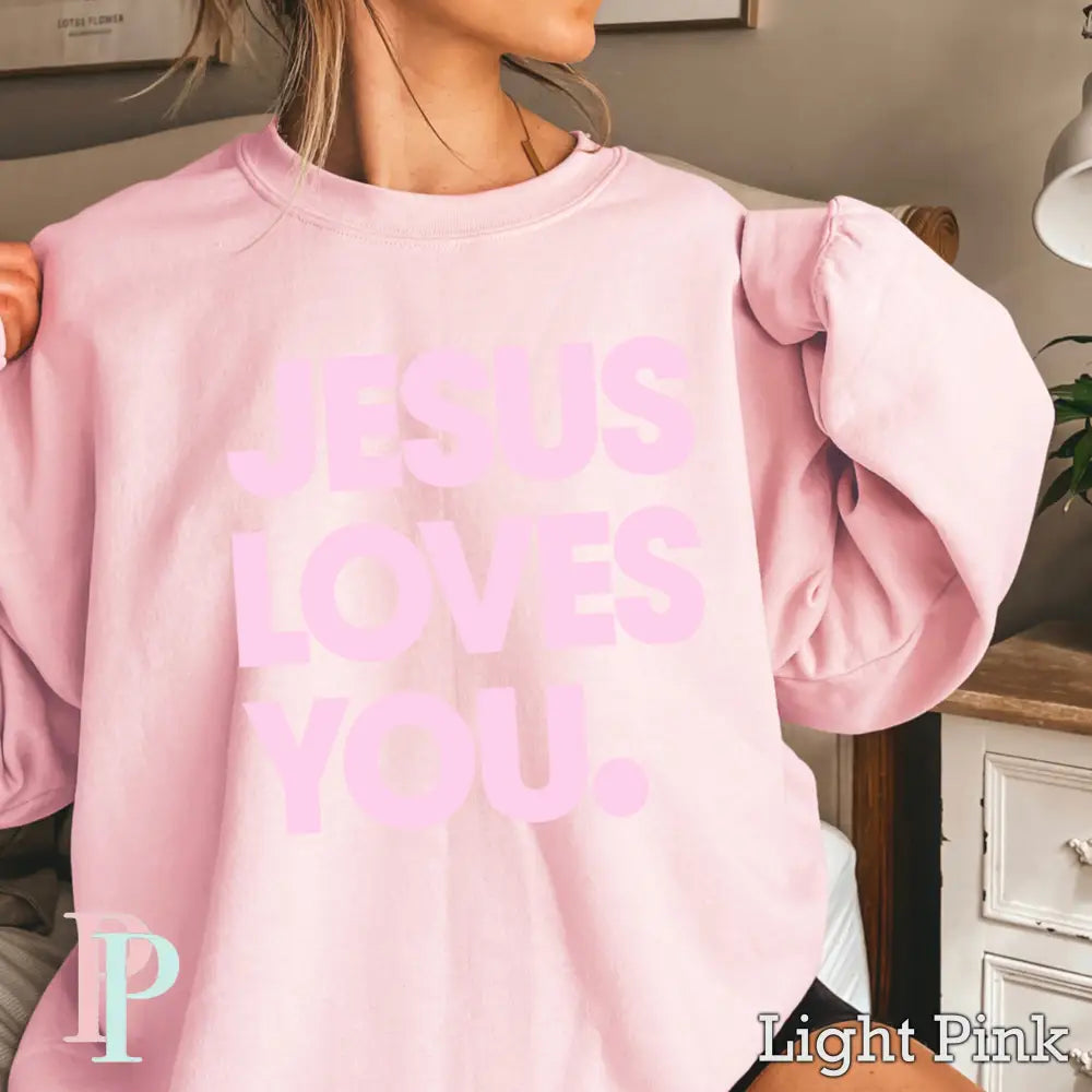 Jesus Loves You Crewneck Sweatshirt Pink / Small