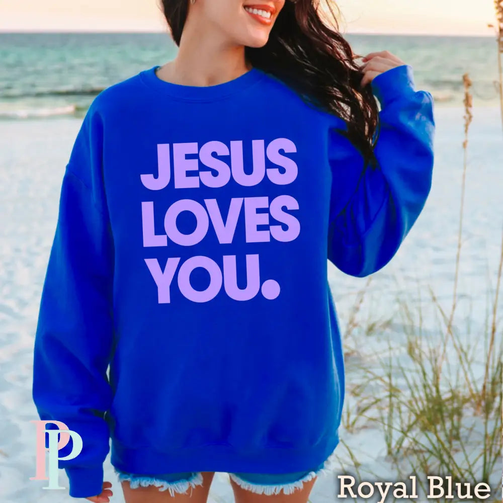 Jesus Loves You Crewneck Sweatshirt Royal Blue / Small