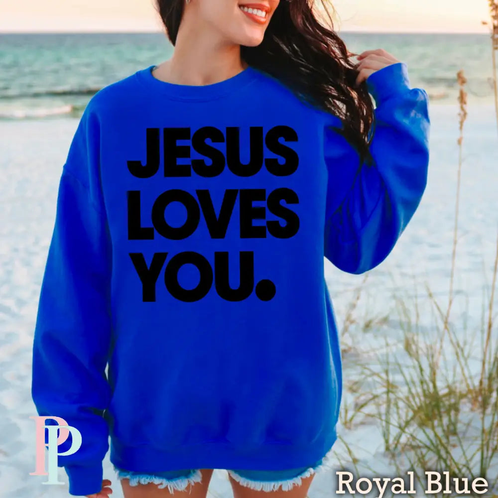 Jesus Loves You Crewneck Sweatshirt Royal Blue / Small