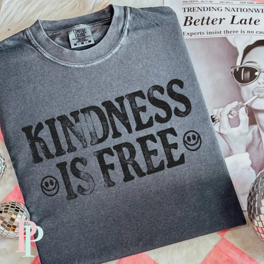 Kindness Is Free Screen Print Transfer