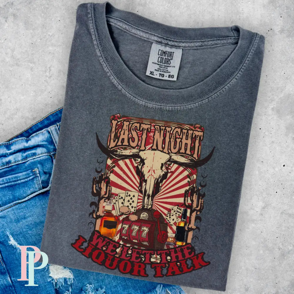 Last Night Comfort Color Graphic Tee