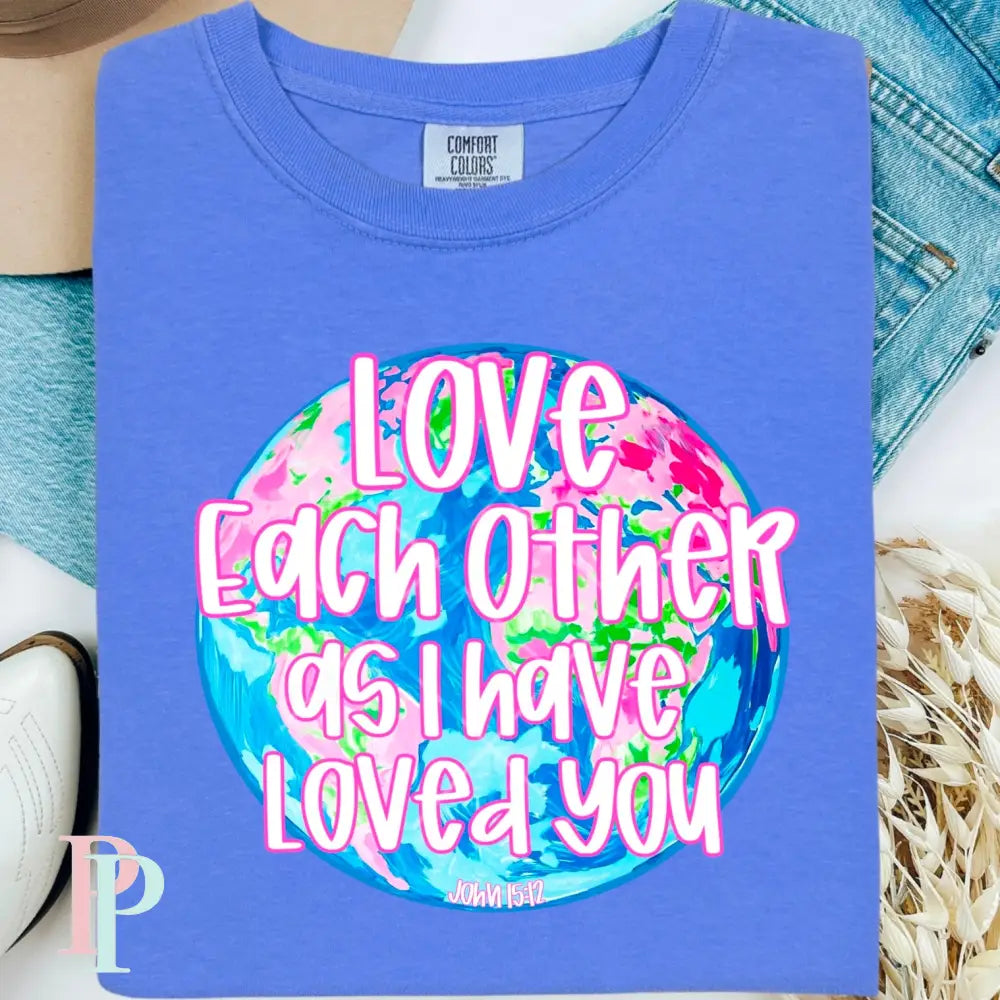 Love Each Other As I Have Loved You DTF Transfer