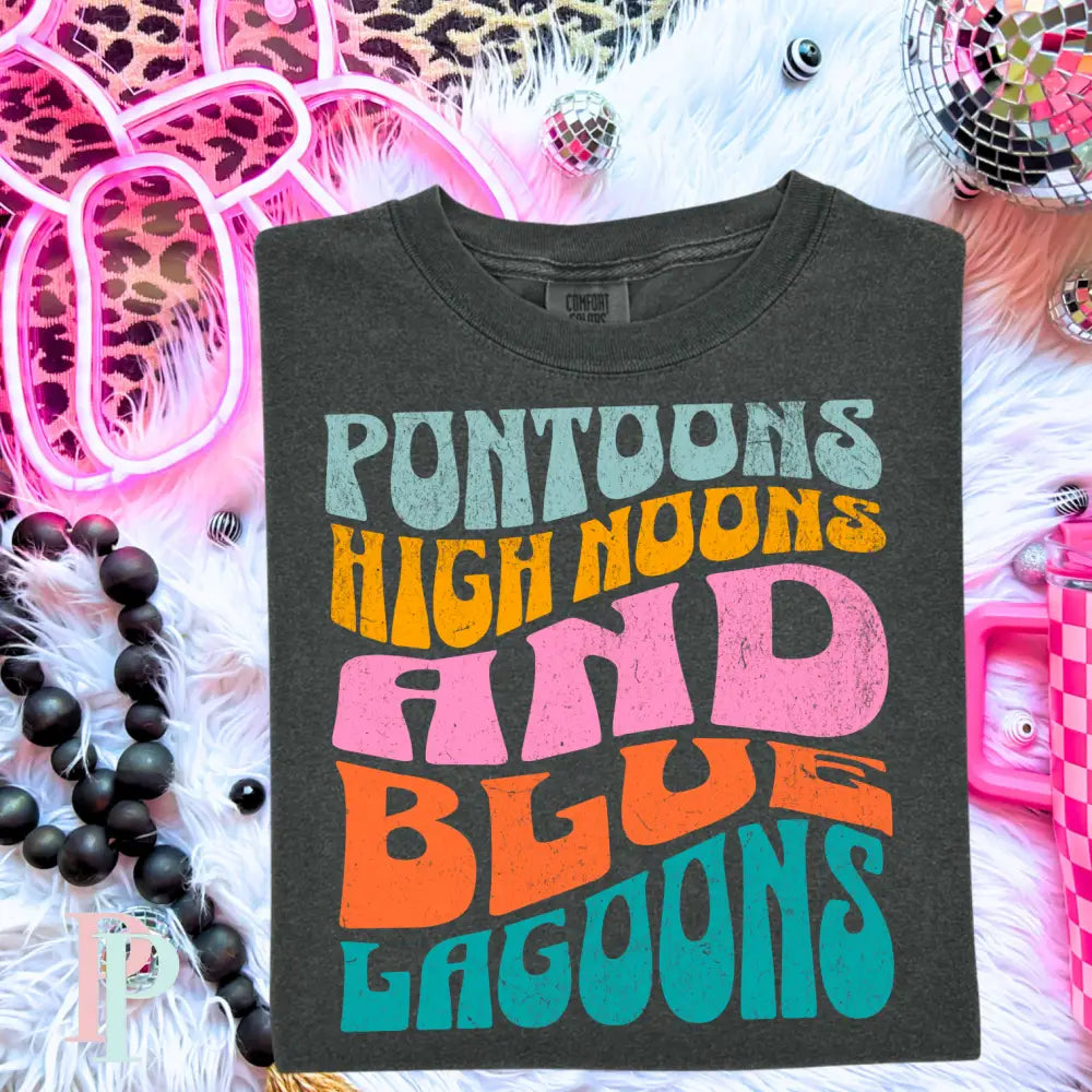 Pontoons High Noons & Blue Lagoons Comfort Color Graphic Tee