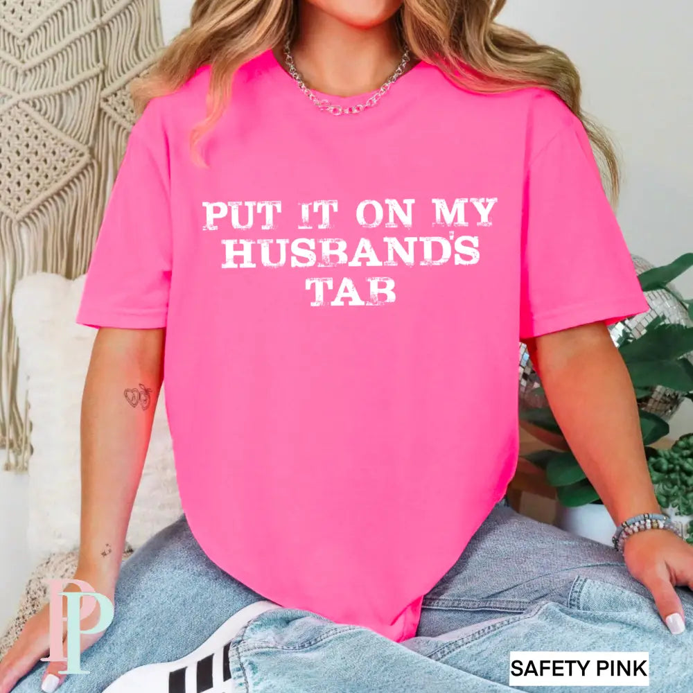 Put It On My Husband’s Tab Screen Print Transfer