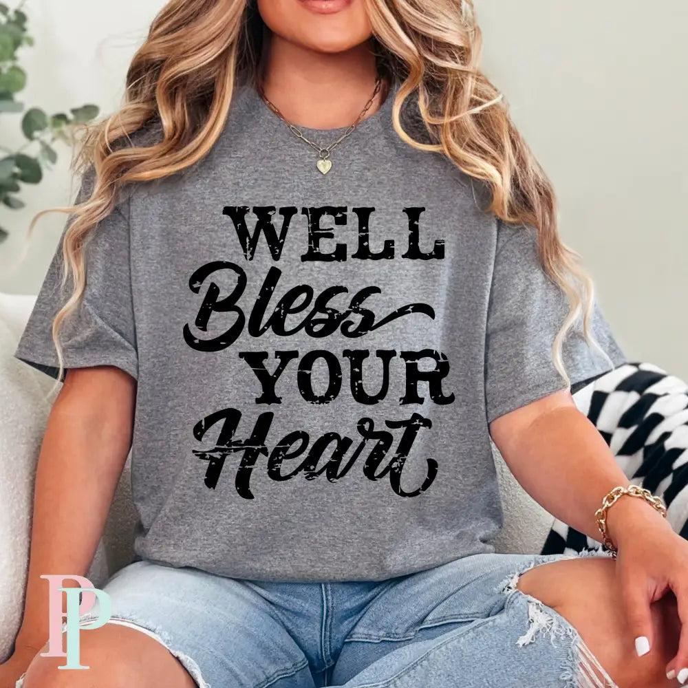 SHIPS 5/9 Well Bless Your Heart Screen Print Transfer