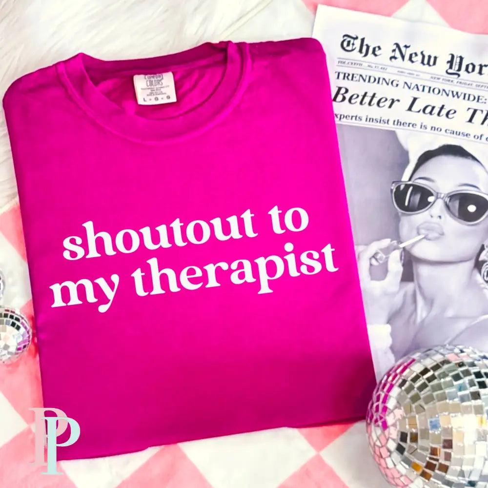 Shoutout To My Therapist Screen Print Transfer