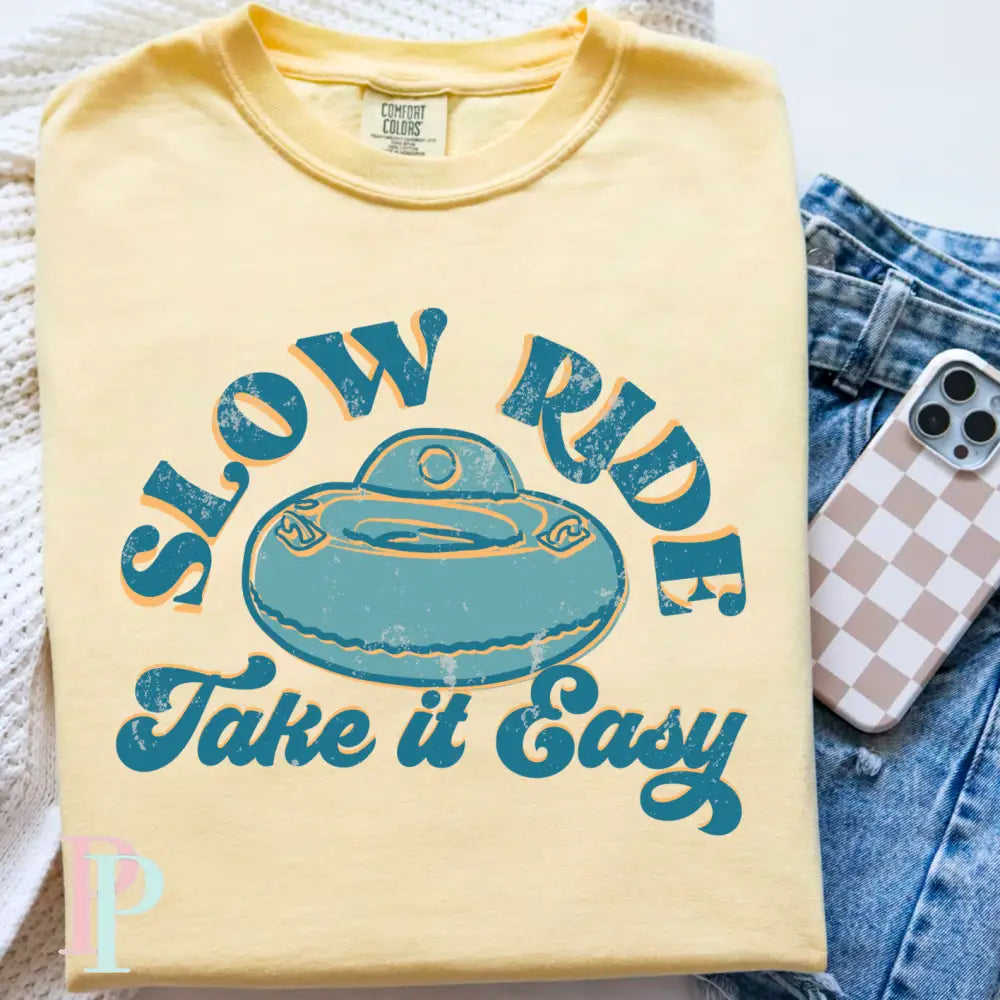 Slow Ride Take It Easy Comfort Color Graphic Tee As Pictured Is Banana