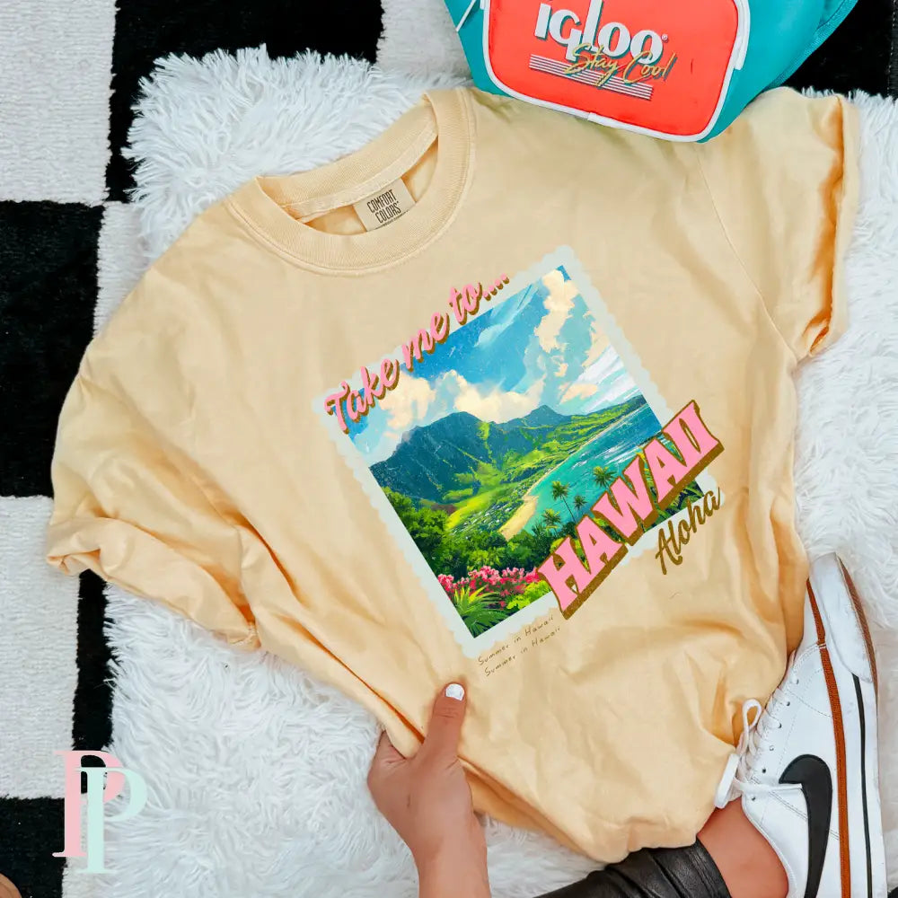 Take Me To Hawaii Comfort Color Graphic Tee