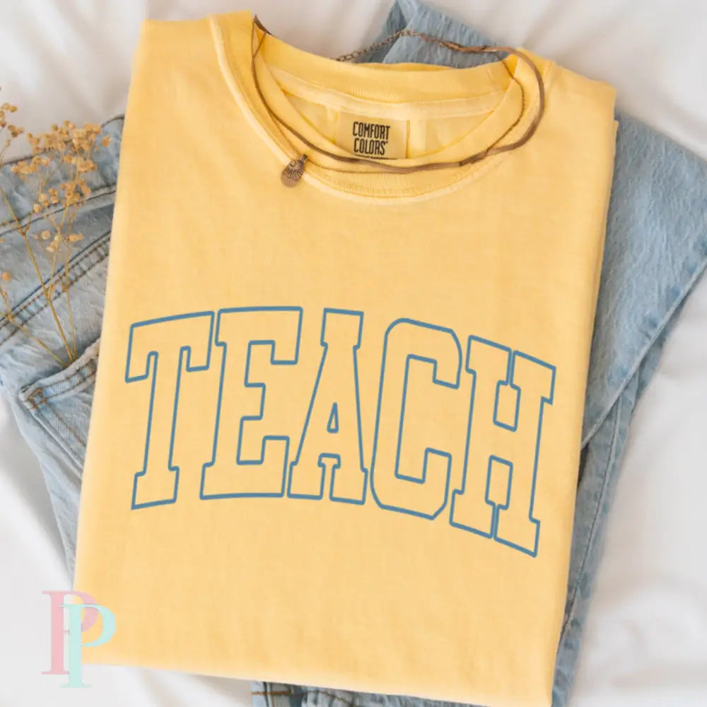 Teach Comfort Color Graphic Tee