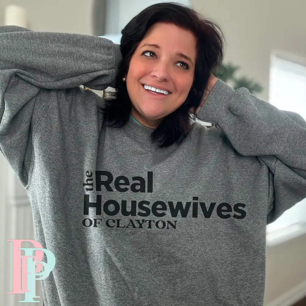 The Real Housewives Of The Clayton Community Gildan Graphic Crewneck