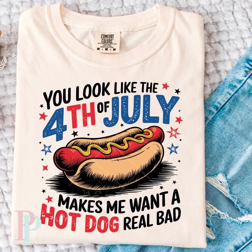 You Look Like The 4th Of July DTF Transfer