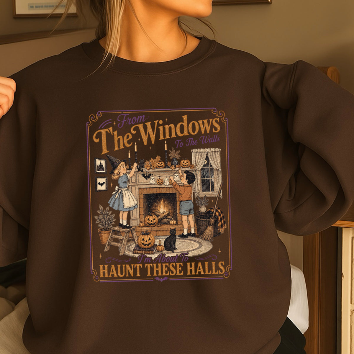 From The Window To The Walls Halloween Sweatshirt