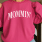 Mommin’ Crewneck Sweatshirt