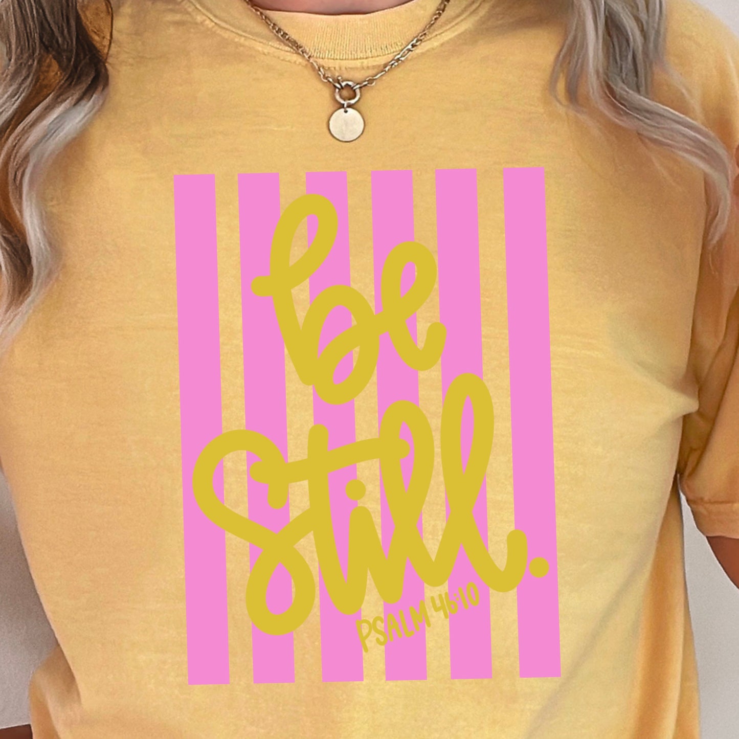 Be Still Comfort Color Graphic Tee