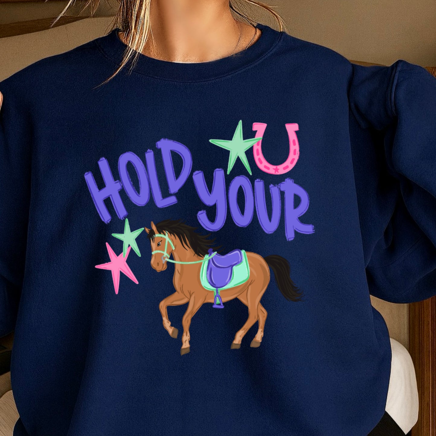 Hold Your Horses Crewneck Sweatshirt