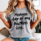 Heaven Top Of My Bucket List Comfort Color Graphic Tee
