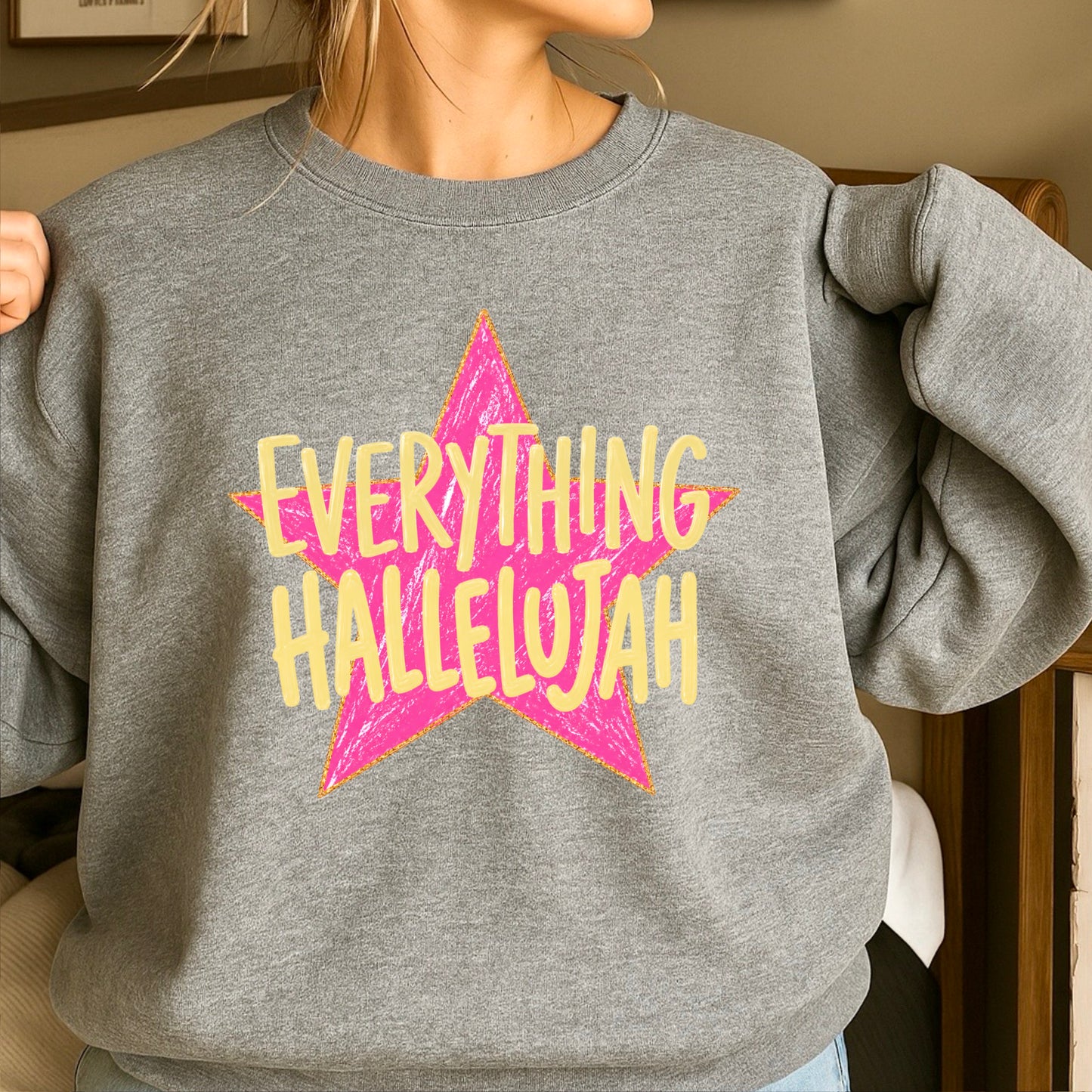 Everything Hallelujah Crewneck Sweatshirt