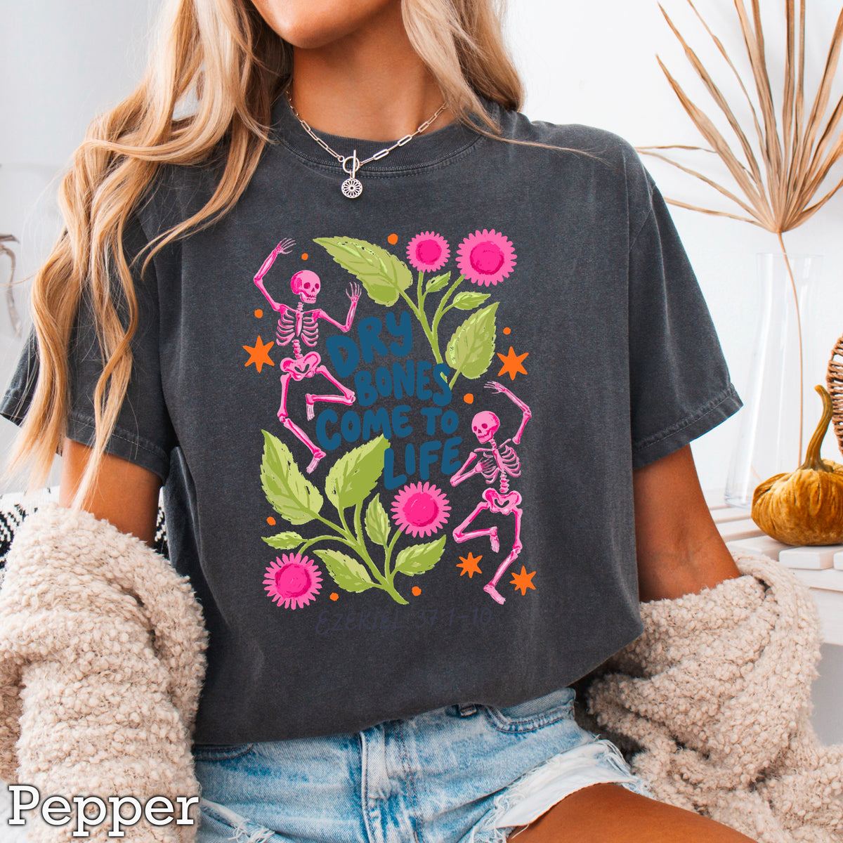 Dry Bones Come To Life Ezekiel 37 Navy Lettering Comfort Color Graphic Tee