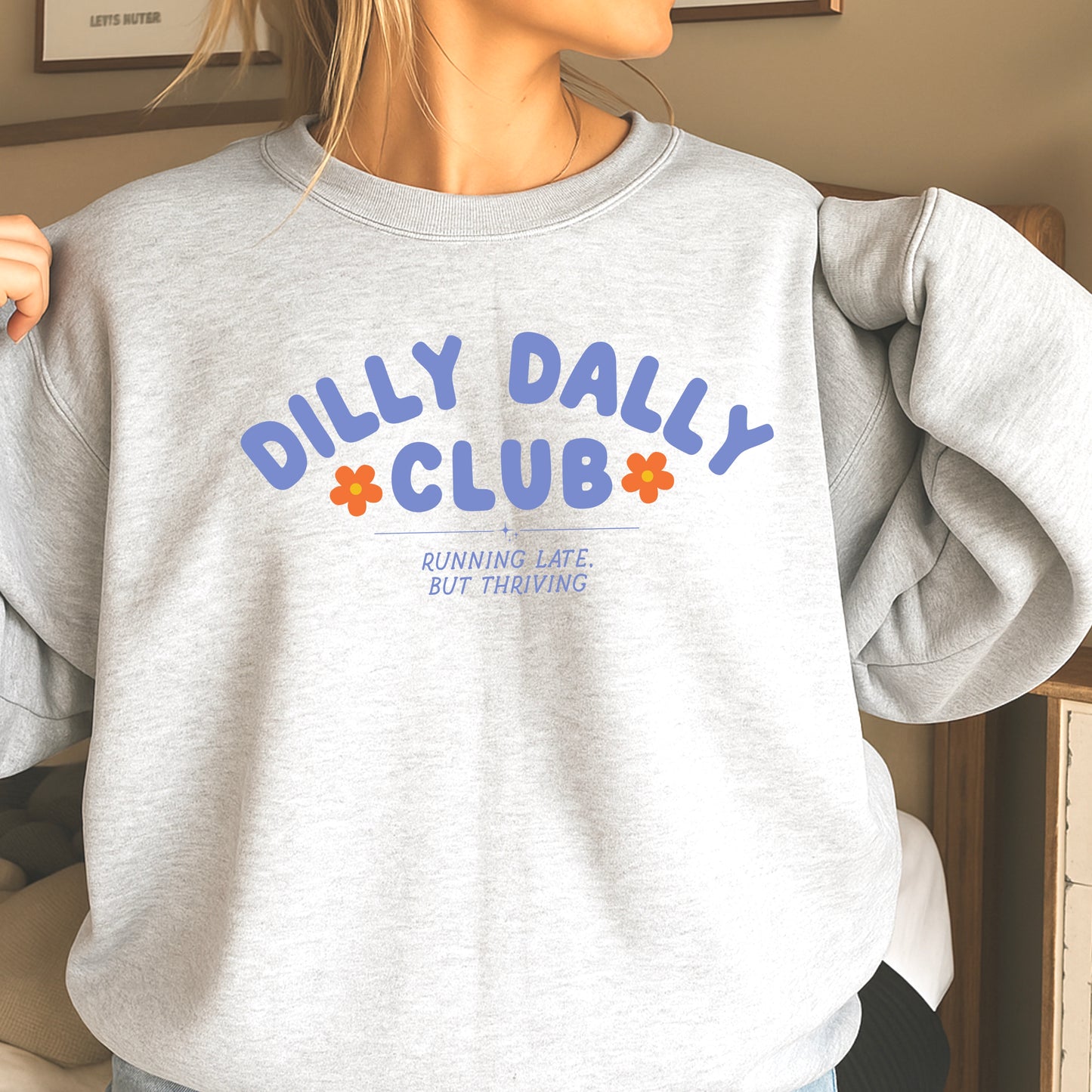 Dilly Dally Club Crewneck Sweatshirt