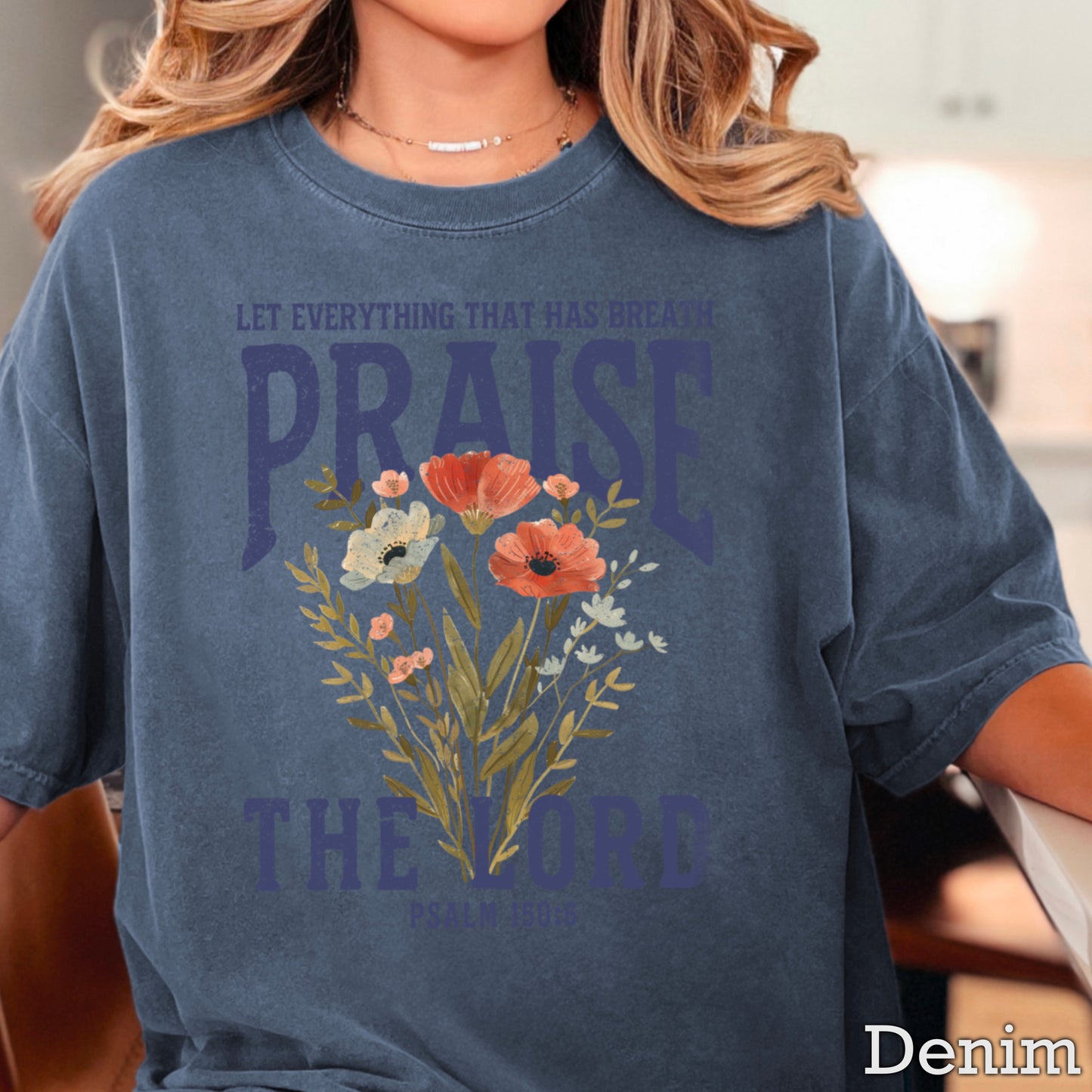 Let Everything That Has Breath Praise The Lord Comfort Color Graphic Tee
