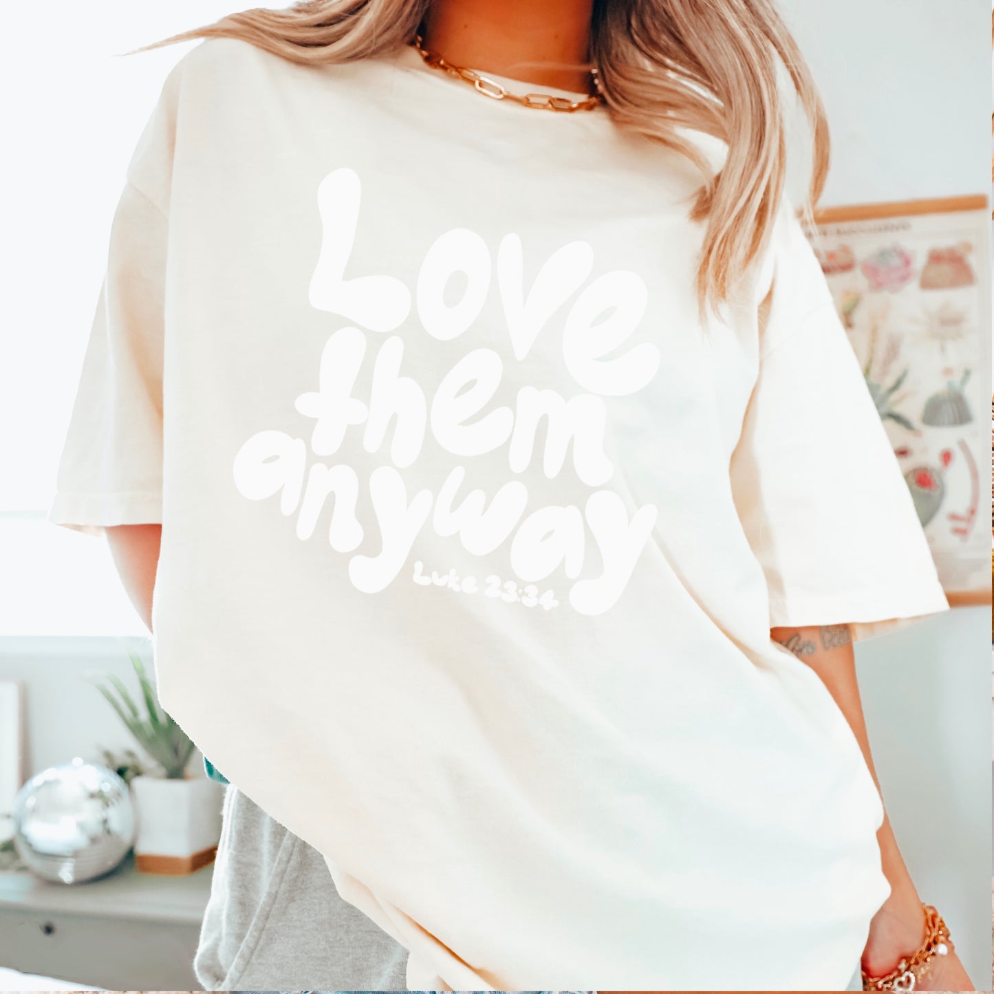 Love Them Anyway Christian Comfort Color Graphic Tee