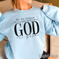 Be The Reason Someone Believes God Is Good Crewneck Sweatshirt