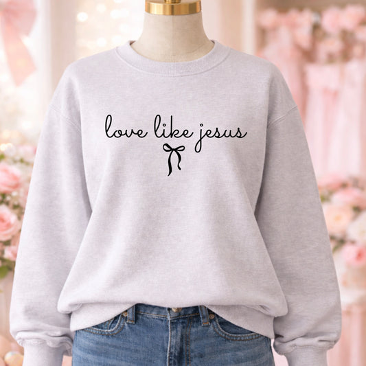 Love Like Jesus Christian Graphic Crewneck Sweatshirt