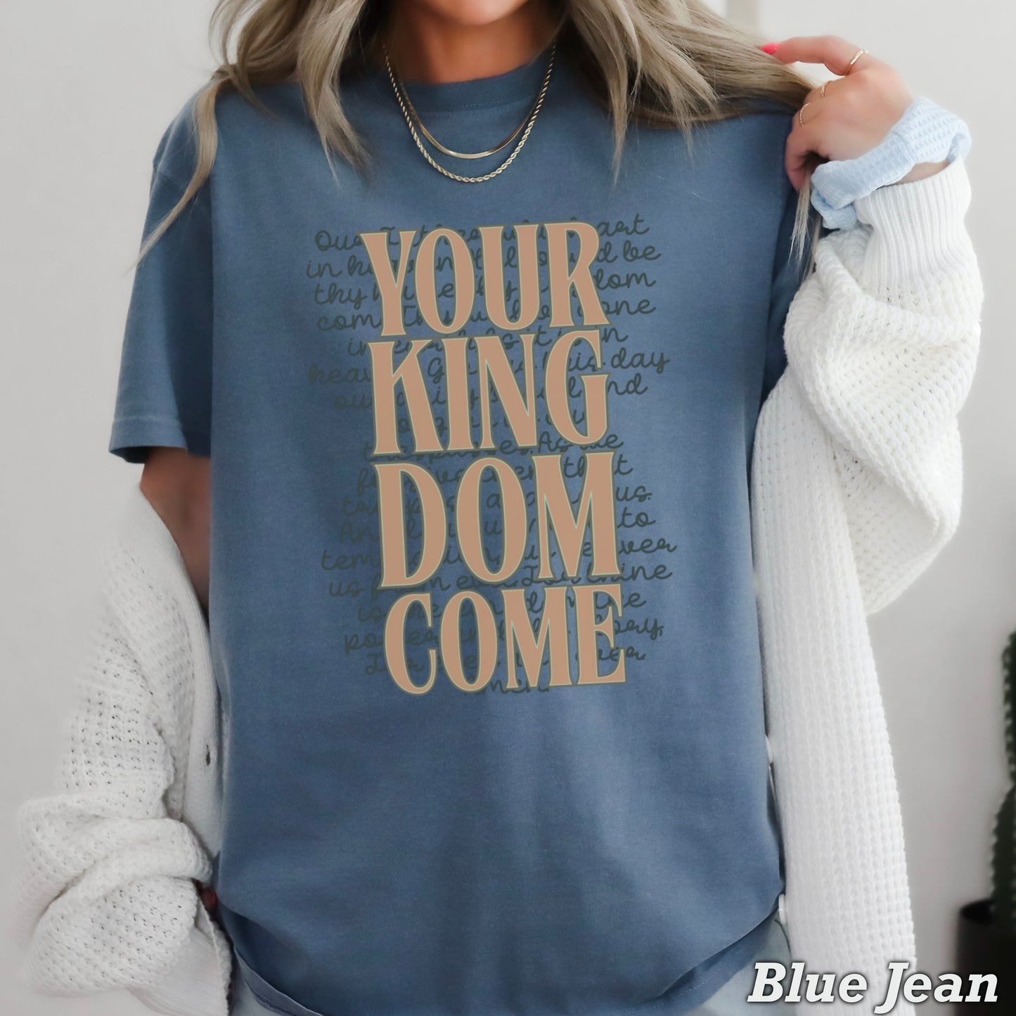 Your Kingdom Come Christian Comfort Color Graphic Tee