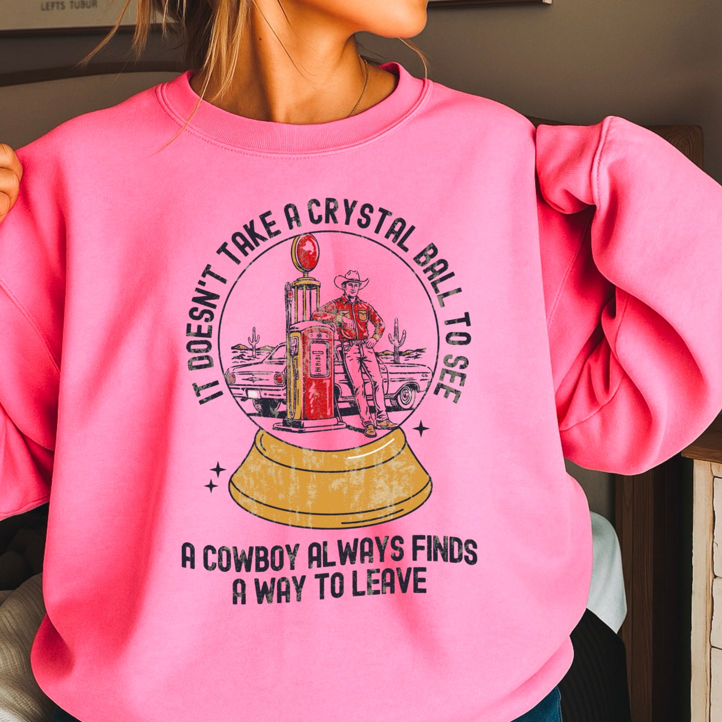 A Cowboy Always Finds A Way To Leave Western Crewneck Sweatshirt